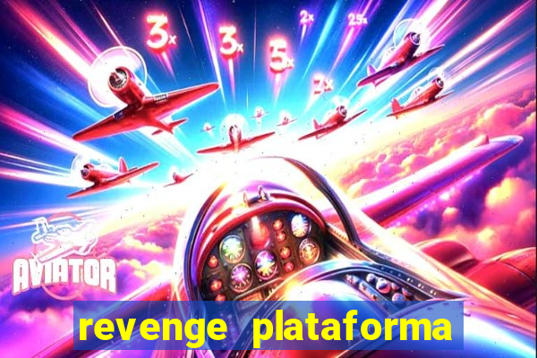 revenge plataforma de jogos